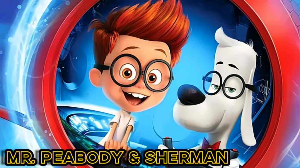 MR. PEABODY & SHERMAN