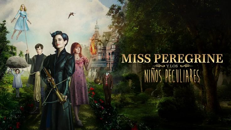 Miss Peregrine's Home for Peculiar Children