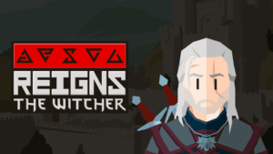 Reigns The Witcher 